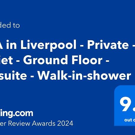 Tea In Liverpool - Private - Quiet - Ground Floor - En-Suite - Walk-In-Shower Esterno foto